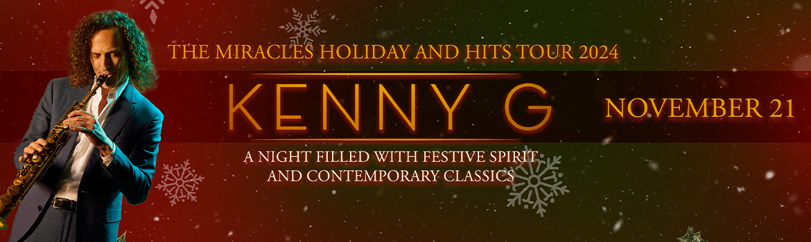 Kenny G: The Miracles Holiday and Hits Tour 2024